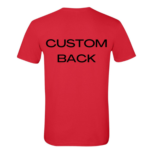 Custom Wording On Back of Shirt